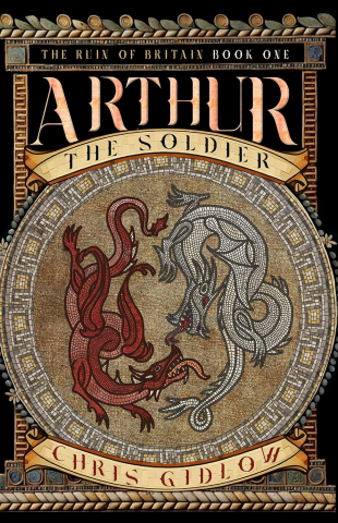 D&D si Alte RPG - Arthur the Soldier The Ruin of Britain Vol 1