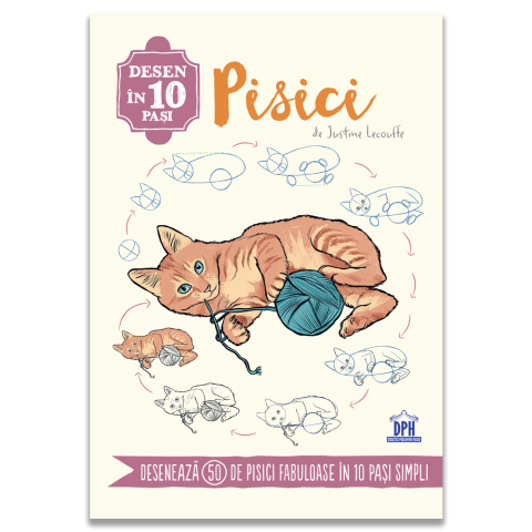 Rechizite, Creativitate, Hobby - Desen in 10 pasi: Pisici – Ghid desen 7+ ani