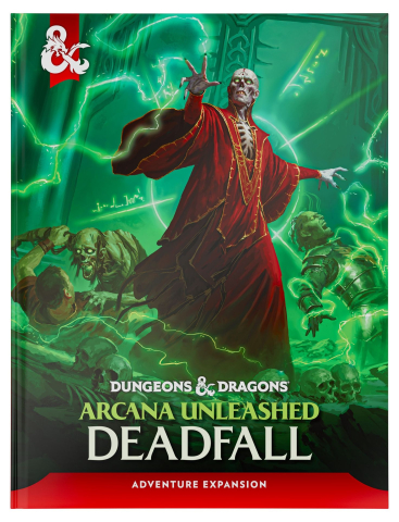 Dungeons & Dragons: Arcana Unleashed - Deadfall Adventure Campaign [0]