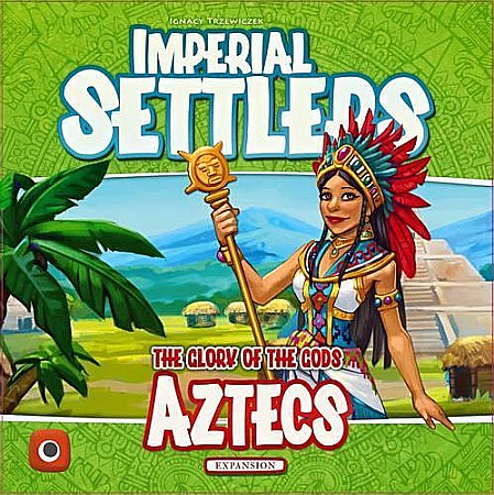 Board Games - Imperial Settlers Aztecs