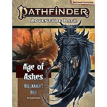 Pathfinder si Starfinder RPG - Pathfinder Adventure Path: Hellknight Hill (Age of Ashes 1 of 6)