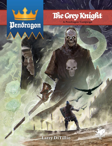 Noutati - Pendragon RPG The Grey Knight Campaign Book