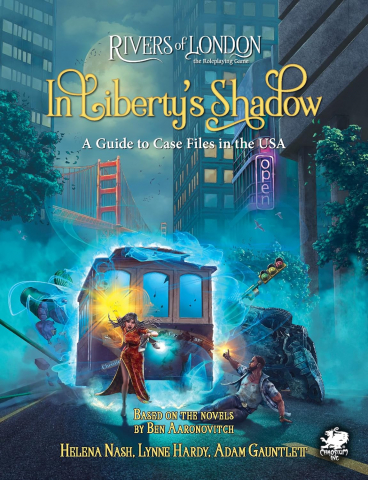 RPG si altele - Rivers of London RPG – In Liberty’s Shadow: A Guide to Case Files in the USA