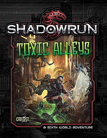 RPG si altele - Shadowrun: Toxic Alley