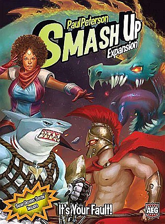 Board Games - Smash Up: Its Your Fault!