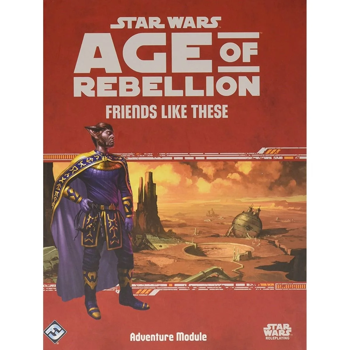 D&D si Alte RPG - Star Wars: Age of Rebellion - Friends Like These - Adventure Module