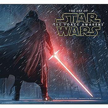 Pop Culture - The Art of Star Wars: The Force Awakens