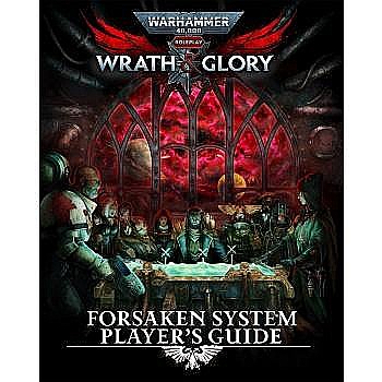 Board Games - Warhammer 40000 Roleplay Wrath & Glory Forsaken System Players Guide