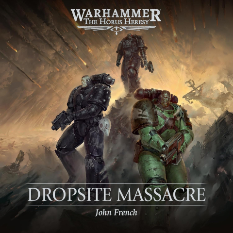 Noutati - Warhammer The Horus Heresy Dropsite Massacre - Roman Black Library Engleza