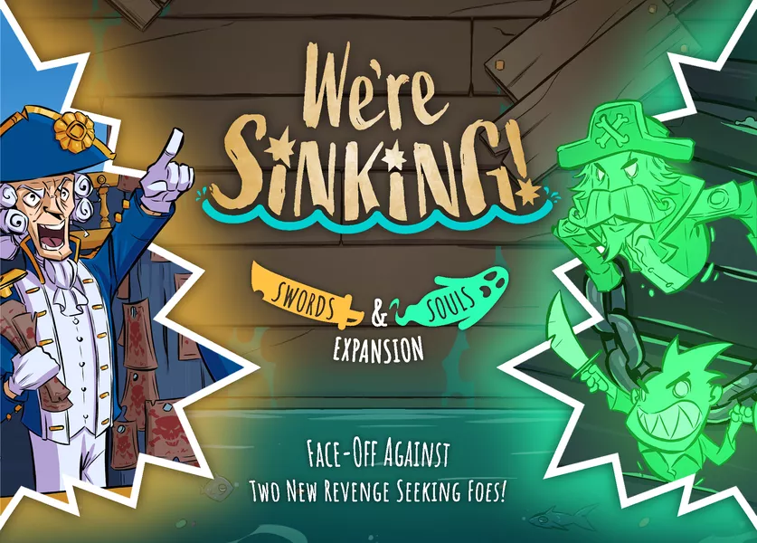 Board Games - Were Sinking Swords & Souls board game expansion