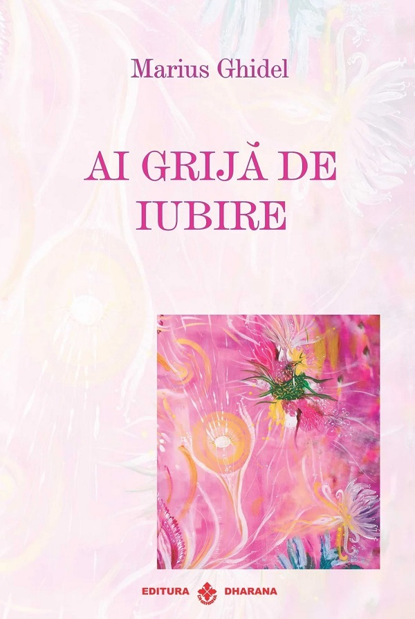 Ai grija de iubire -Marius Ghidel [1]