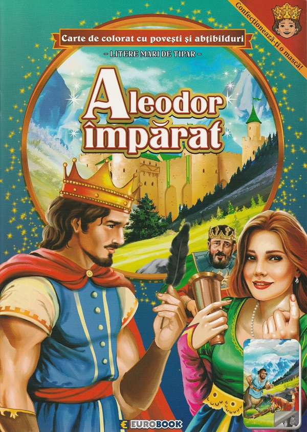 Aleodor imparat. Carte de colorat cu povesti si abtibilduri [1]