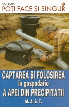 Captarea si folosirea in gospodarie a apei din precipitatii [1]