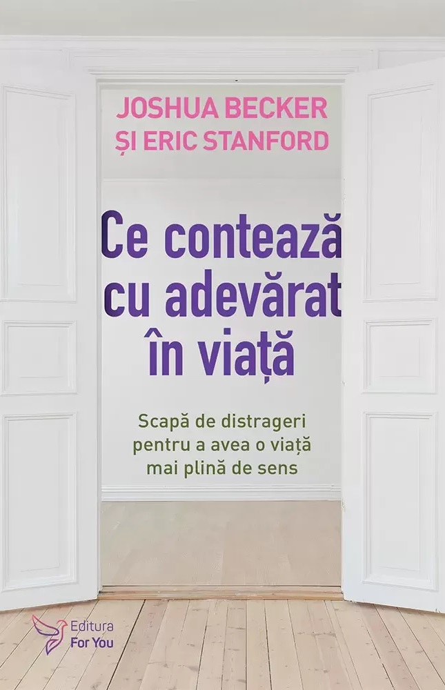 Ce conteaza cu adevarat in viata -  Eric Stanford , Joshua Becker [1]
