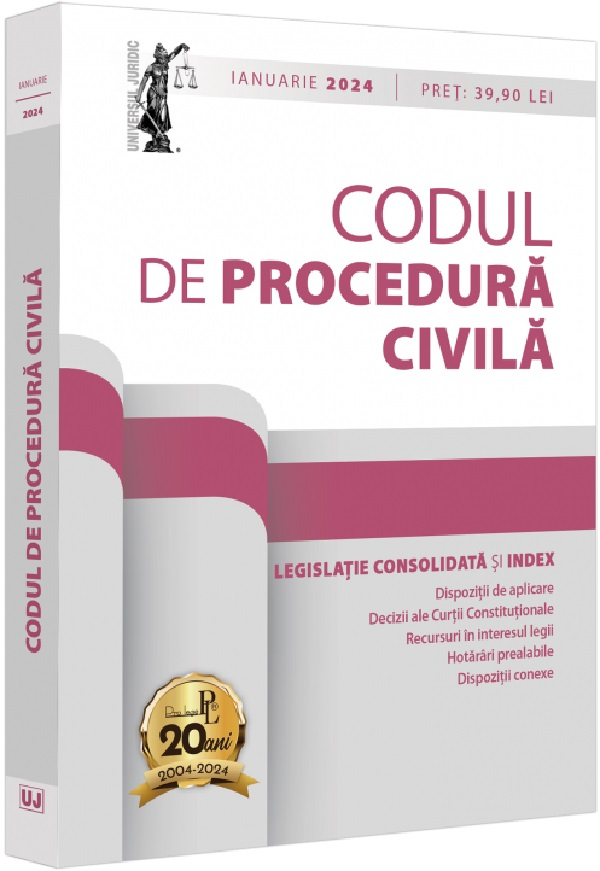 Codul de procedura civila si legislatie consolidata Ianuarie 2024 [1]