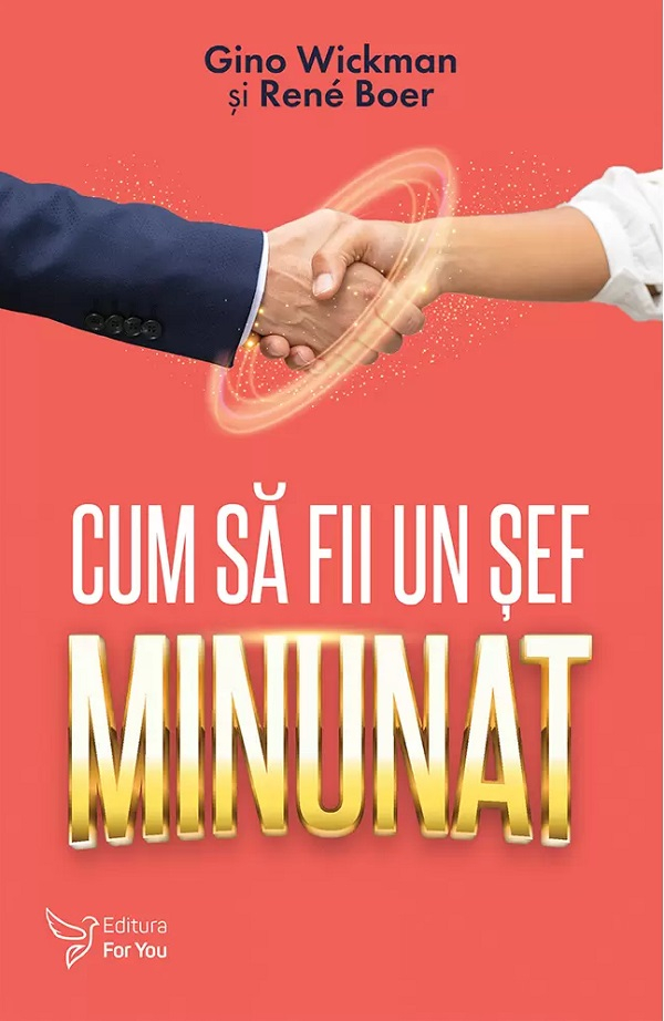 Cum sa fii un sef minunat -  Rene Boer , Gino Wickman [1]