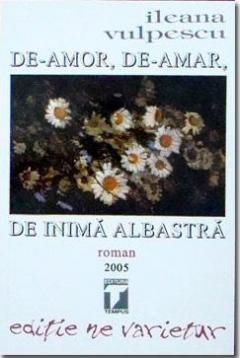De amor, de amar, de inima albastra- Ileana Vulpescu [1]