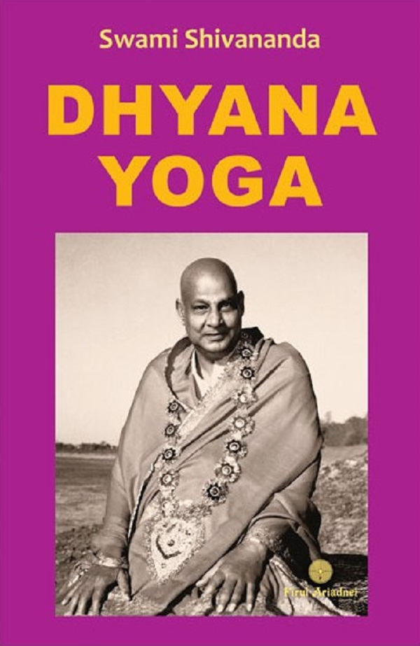 Dhyana Yoga - Swami Shivananda [1]