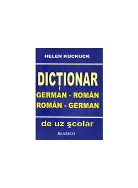 Dictionar german-roman roman-german de uz scolar - Helen Kuckuck [1]