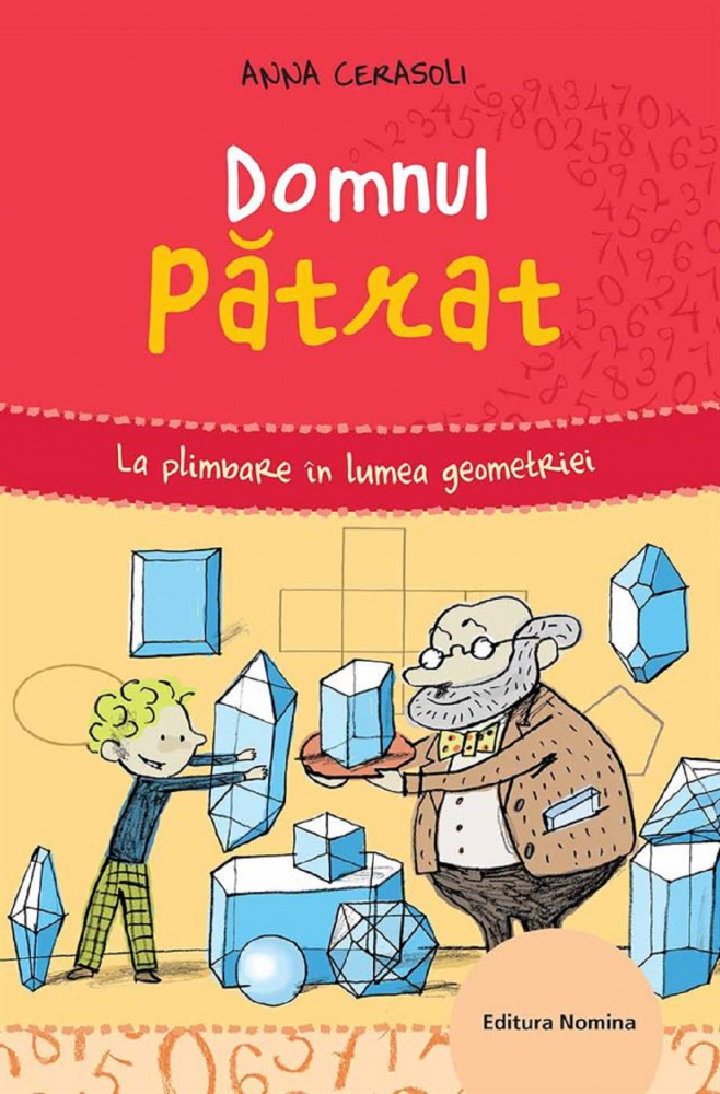 Domnul patrat. La pas prin lumea geometriei [1]
