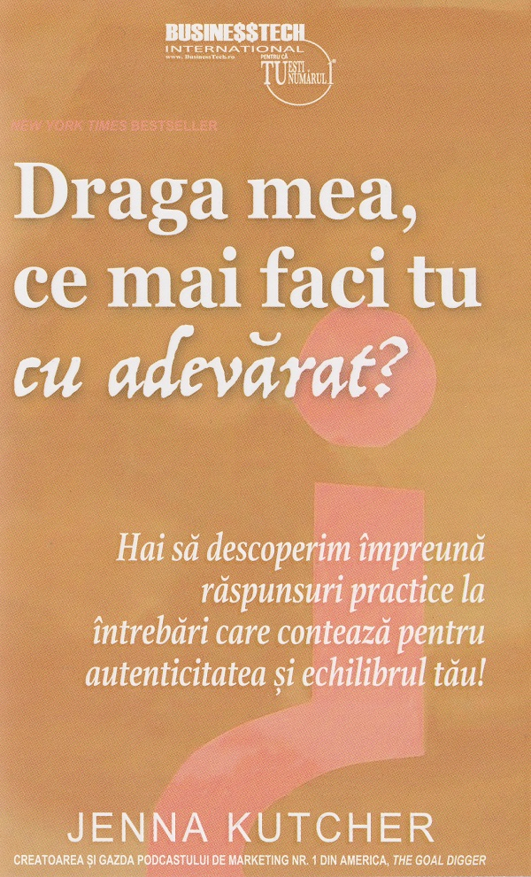 Draga mea, ce mai faci tu cu adevarat? - Jenna Kutcher [1]