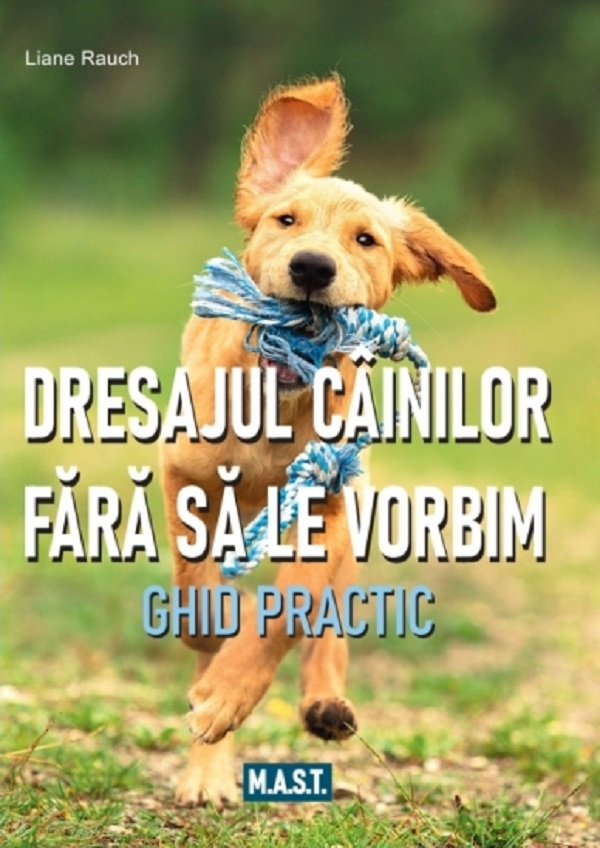 Dresajul cainilor fara sa le vorbim -	Liane Rauch [1]