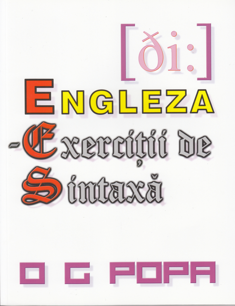Engleza - Exercitii de sintaxa - O.G. Popa [1]