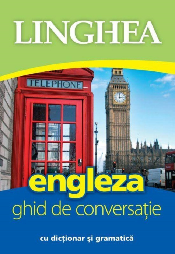 Engleza. Ghid de conversatie cu dictionar si gramatica [1]