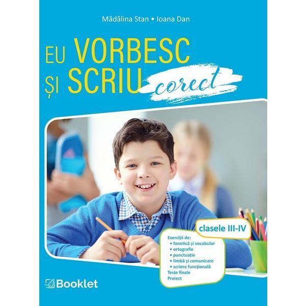 Eu Vorbesc si Scriu corect 3-4 -Madalina Stan Ioana Dan [1]