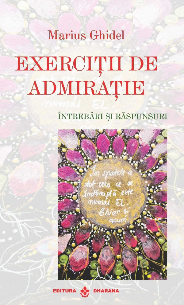 Exercitii de Admiratie. Intrebari si Raspunsuri [1]