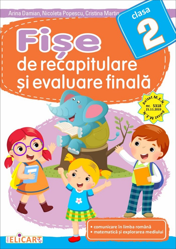 Fise de recapitulare si evaluare finala pentru clasa 2. Comunicare in limba romana. Matematica si explorarea mediului. [1]