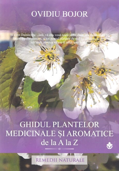 Ghidul plantelor medicinale si aromatice de la A la Z [1]