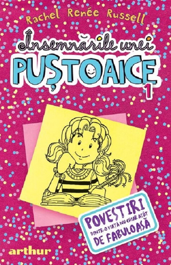 Insemnarile unei pustoaice Vol.1: Povestiri dintr-o viata nu chiar atat de fabuloasa [1]