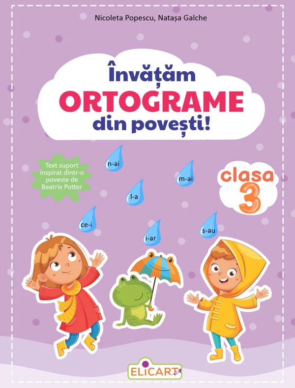 Invatam ortograme din povesti! Clasa 3 - Nicoleta Popescu , Natasa Galche [1]