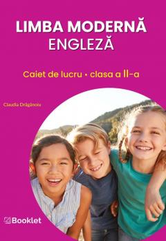 Limba moderna engleza – Caiet de lucru pentru clasa a II-a [1]