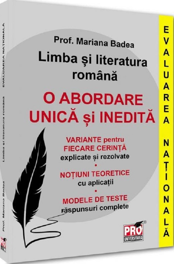 Limba si literatura romana. Evaluarea Nationala. O abordare unica si inedita- [1]