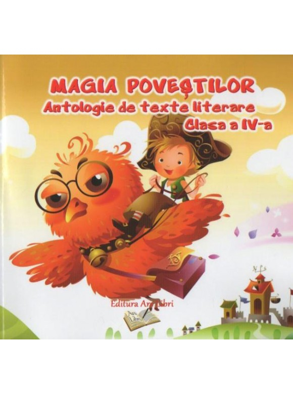 Magia Povestilor Cls 4 Antologie De Texte Literare [1]