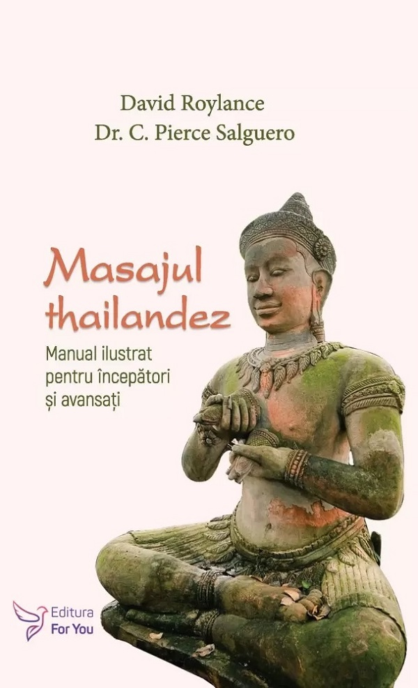 Masajul thailandez -C. Pierce Salguero , David Roylance [1]