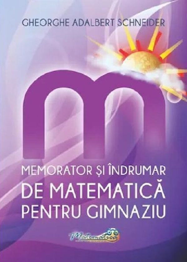 Memorator si indrumar de matematica pentru gimnaziu [1]