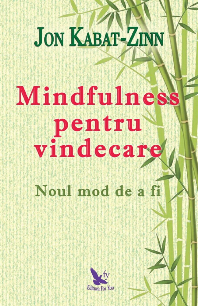 Mindfulness pentru vindecare - Jon Kabat-Zinn [1]