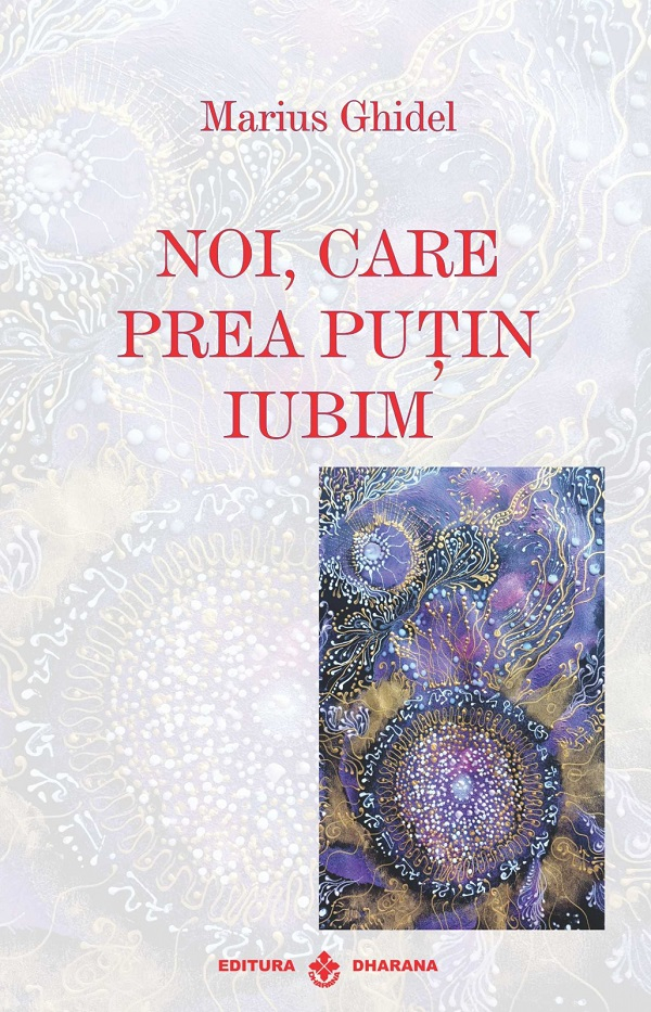Noi, care prea putin iubim [1]