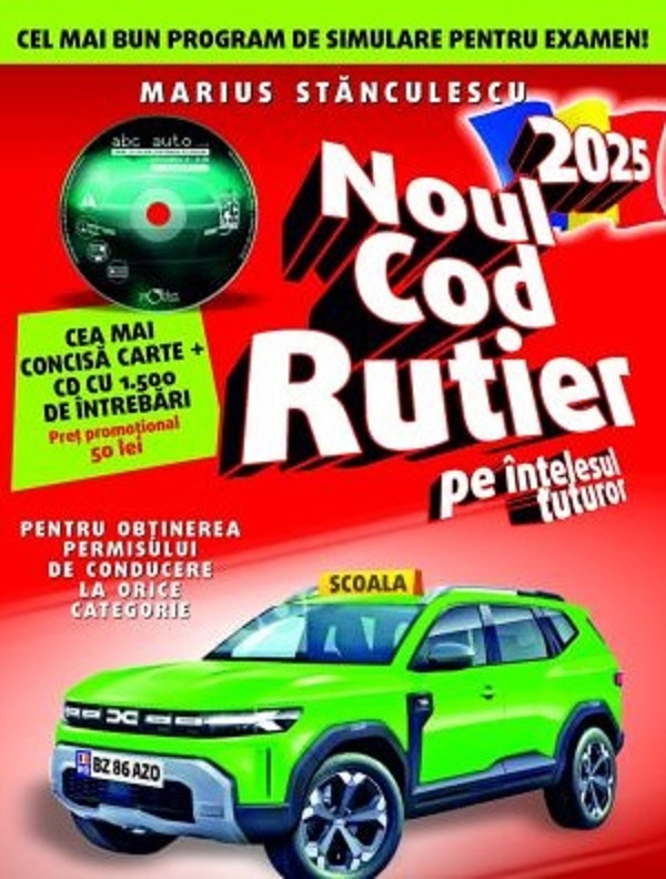Noul Cod Rutier 2025 pe intelesul tuturor + CD [1]