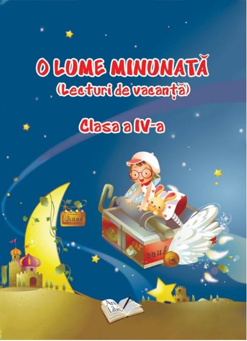 O lume minunata (lecturi de vacanta) - Clasa 4 [1]