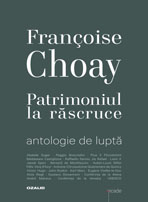 Patrimoniul la rascruce - Francoise Choay [1]