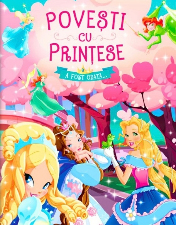 Povesti cu Printese. A fost odata [1]