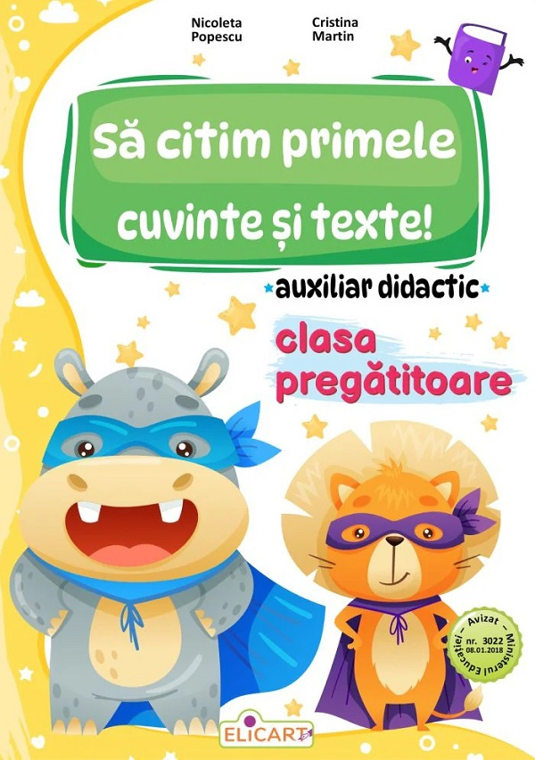 Sa citim primele cuvinte si texte! - Clasa pregatitoare - Auxiliar didactic - Nicoleta Popescu , Cristina Martin [1]