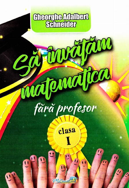 Sa invatam matematica fara profesor - Clasa 1 [1]