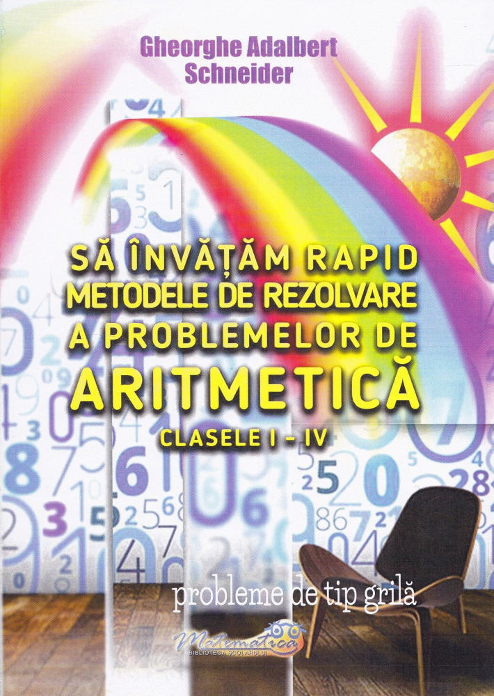 Sa invatam rapid metodele de rezolvare a problemelor de aritmetica - Clasele 1-4 [1]
