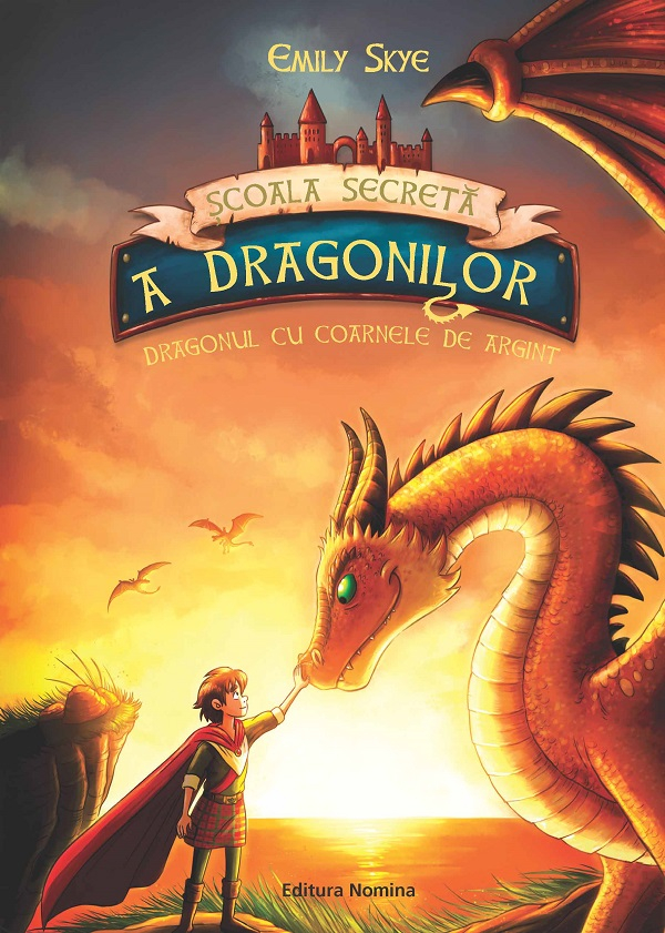 Scoala secreta a dragonilor. Dragonul cu coarne de argint - vol. 2 [1]