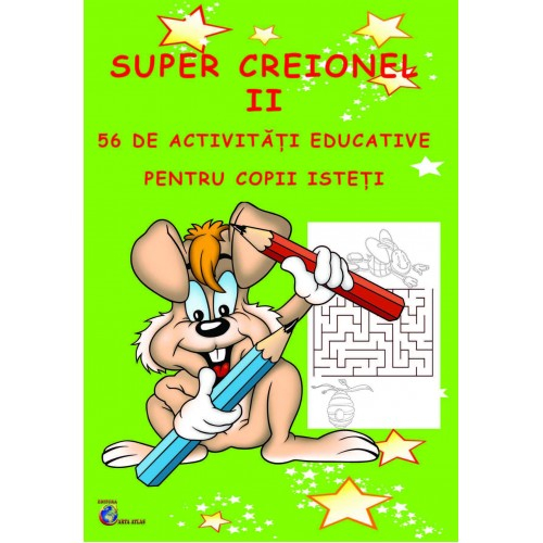 Super creionul II. 56 de activitati educative pentru copii isteti [1]